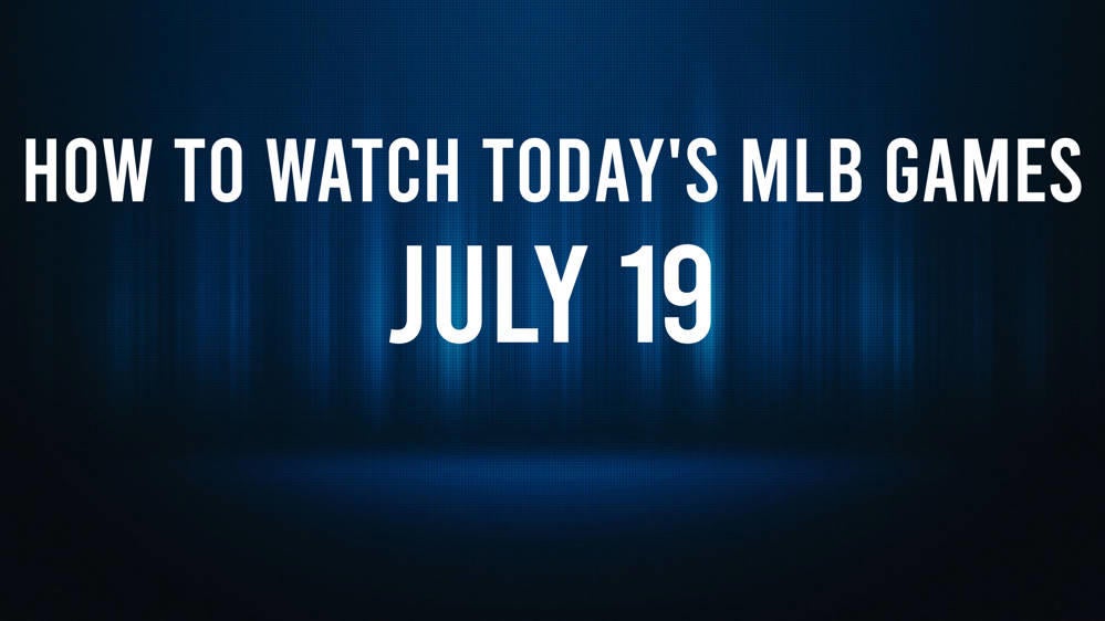 How to Watch MLB Baseball on Friday, July 19: TV Channel, Live Streaming, Start Times