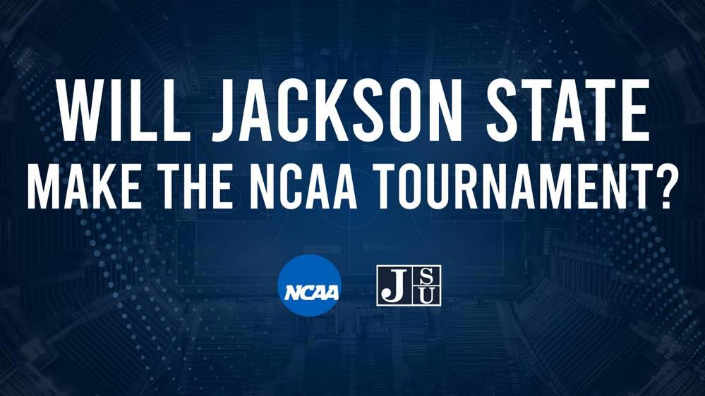 Jackson State's 2025 NCAA Tournament Outlook