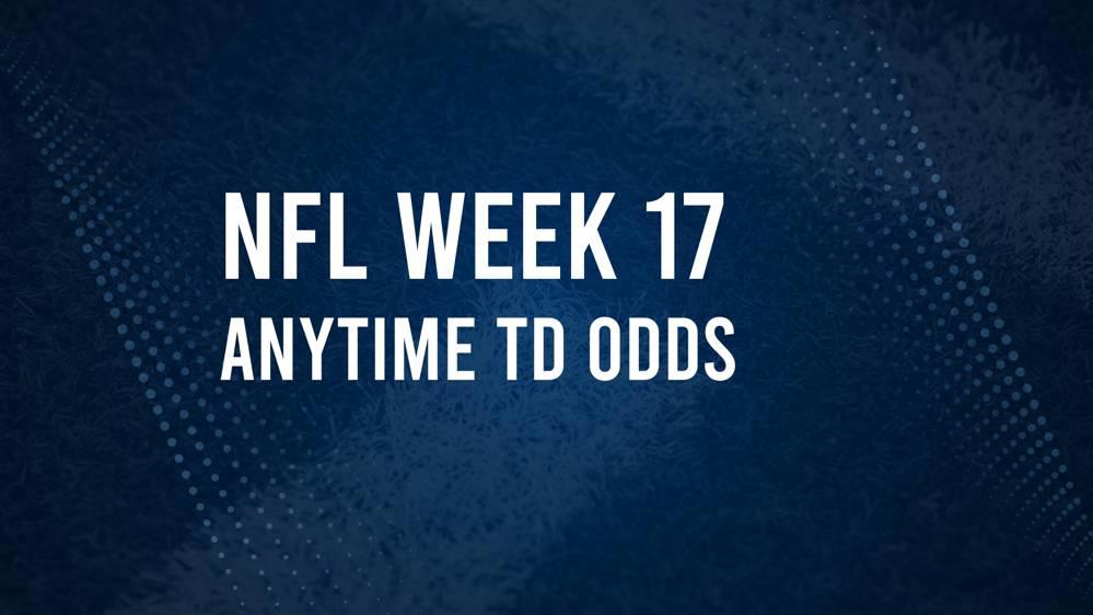 Week 17 Anytime Touchdown Scorers: Best Bets and Odds